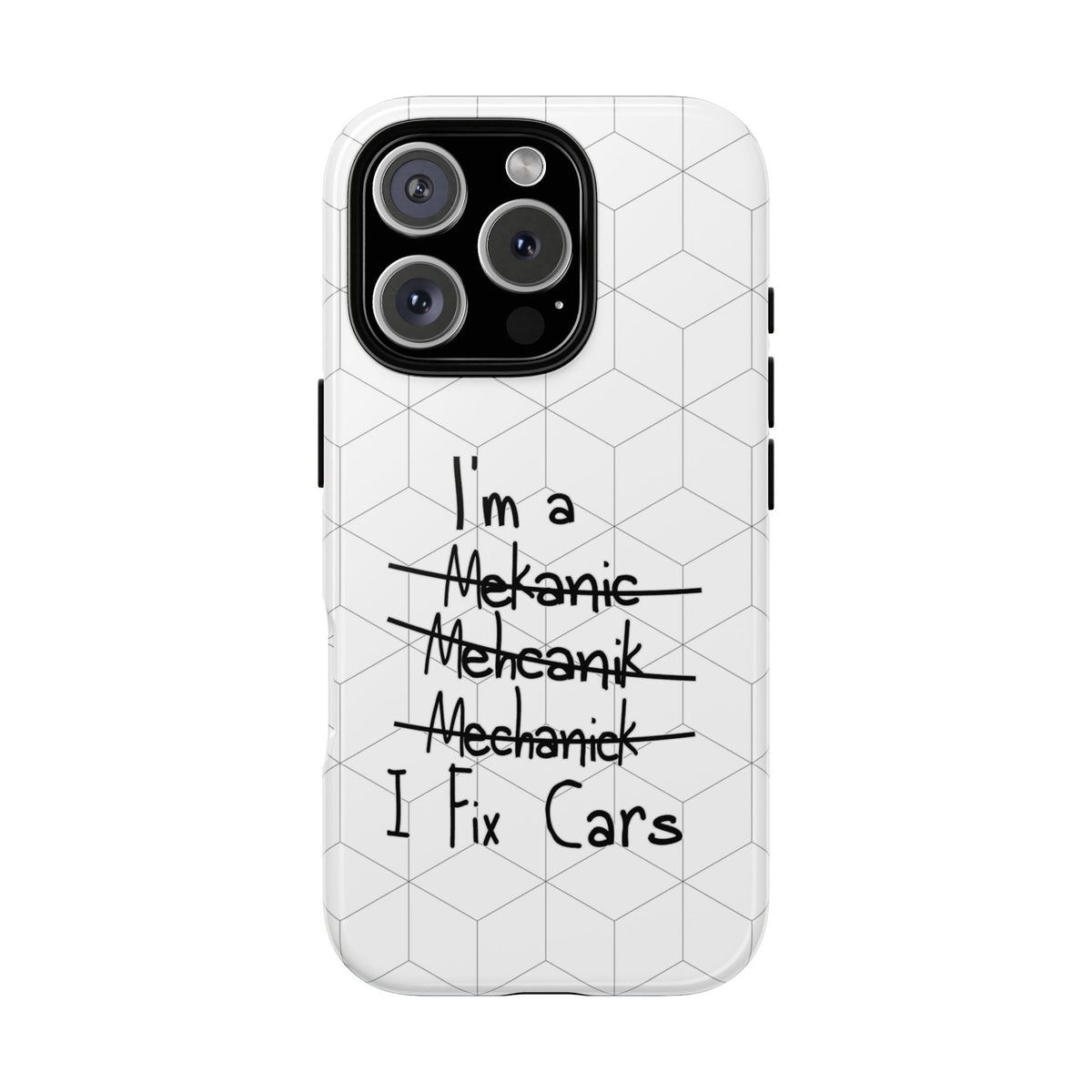 Mechanic I Fix Cars Funny Tough Phone Case | Car Guy Gift