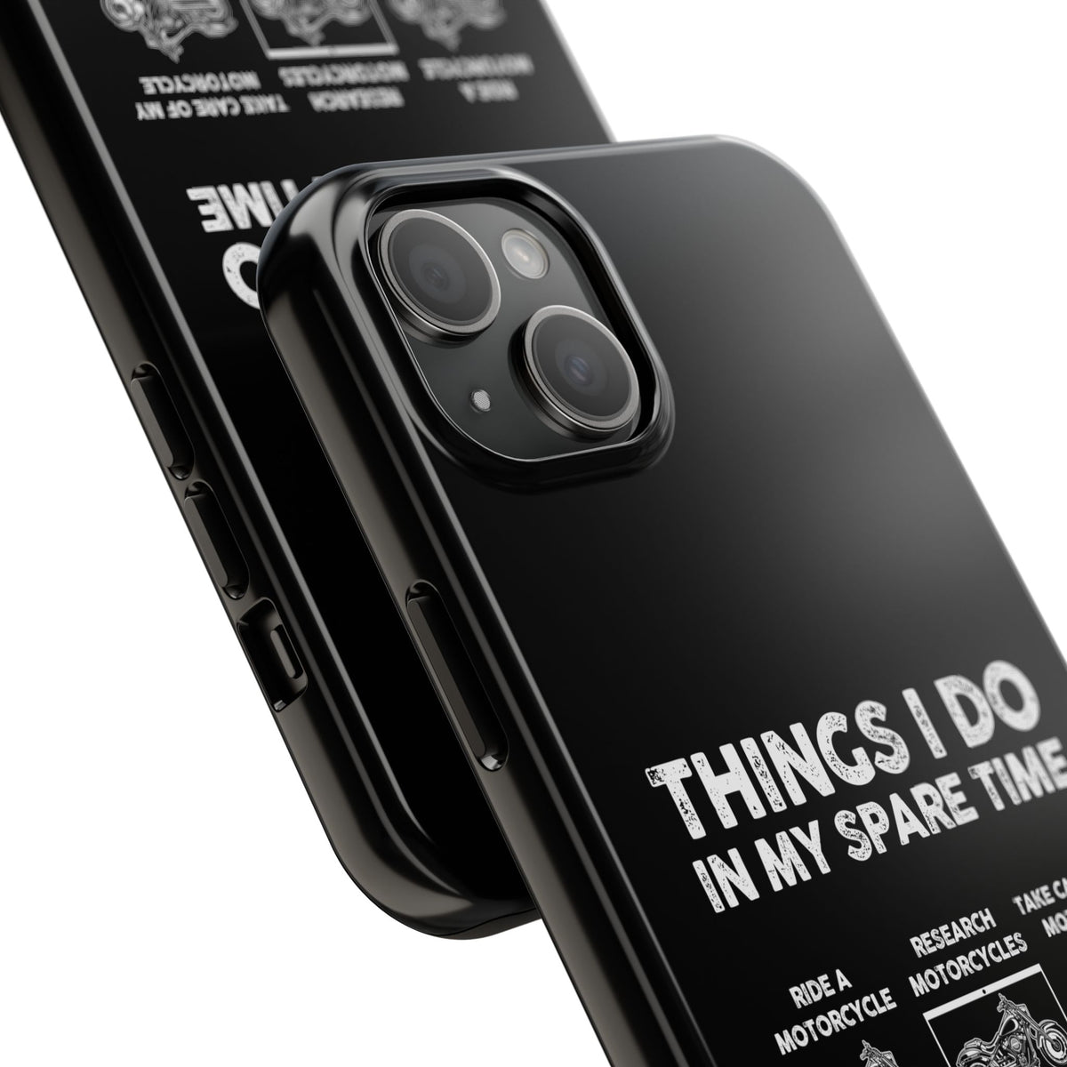 Things I Do in My Spare Time Motorcycle Phone Case | Biker Gift