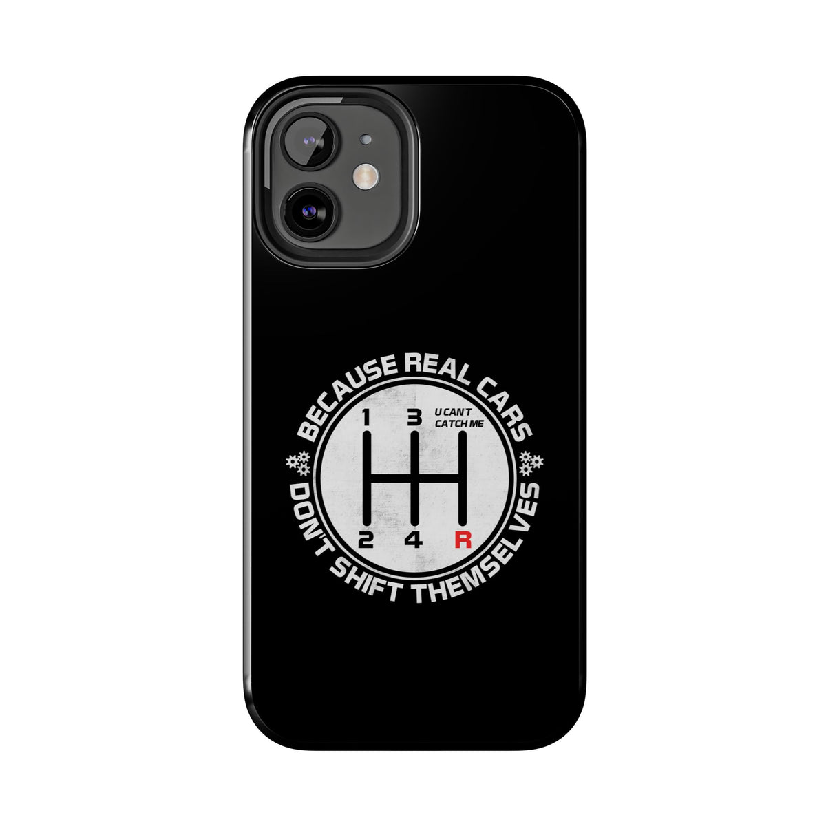 Real Cars Don't Shift Themselves Tough Phone Case | Manual Car Guy Gift