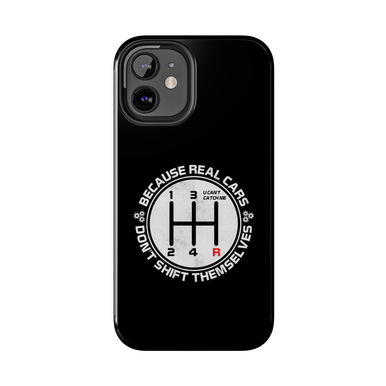 Real Cars Don't Shift Themselves Tough Phone Case | Manual Car Guy Gift