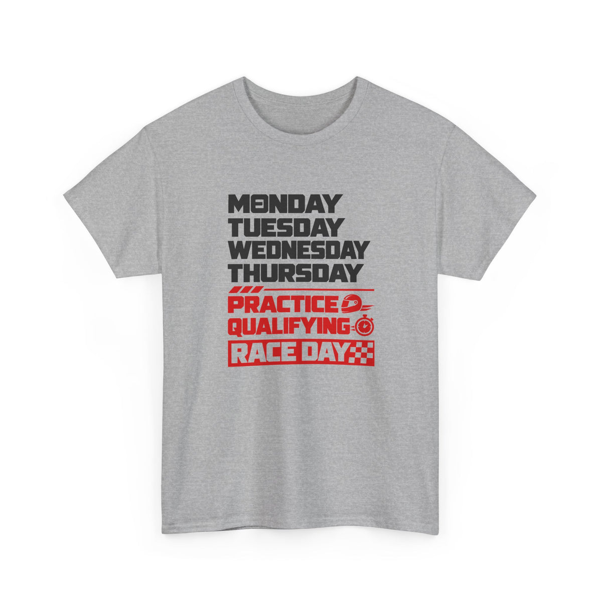 Race Weekend T-Shirt - Sport Grey t-shirt with Monday Tuesday Wednesday Thursday and Practice Qualifying Race Day printed on the front