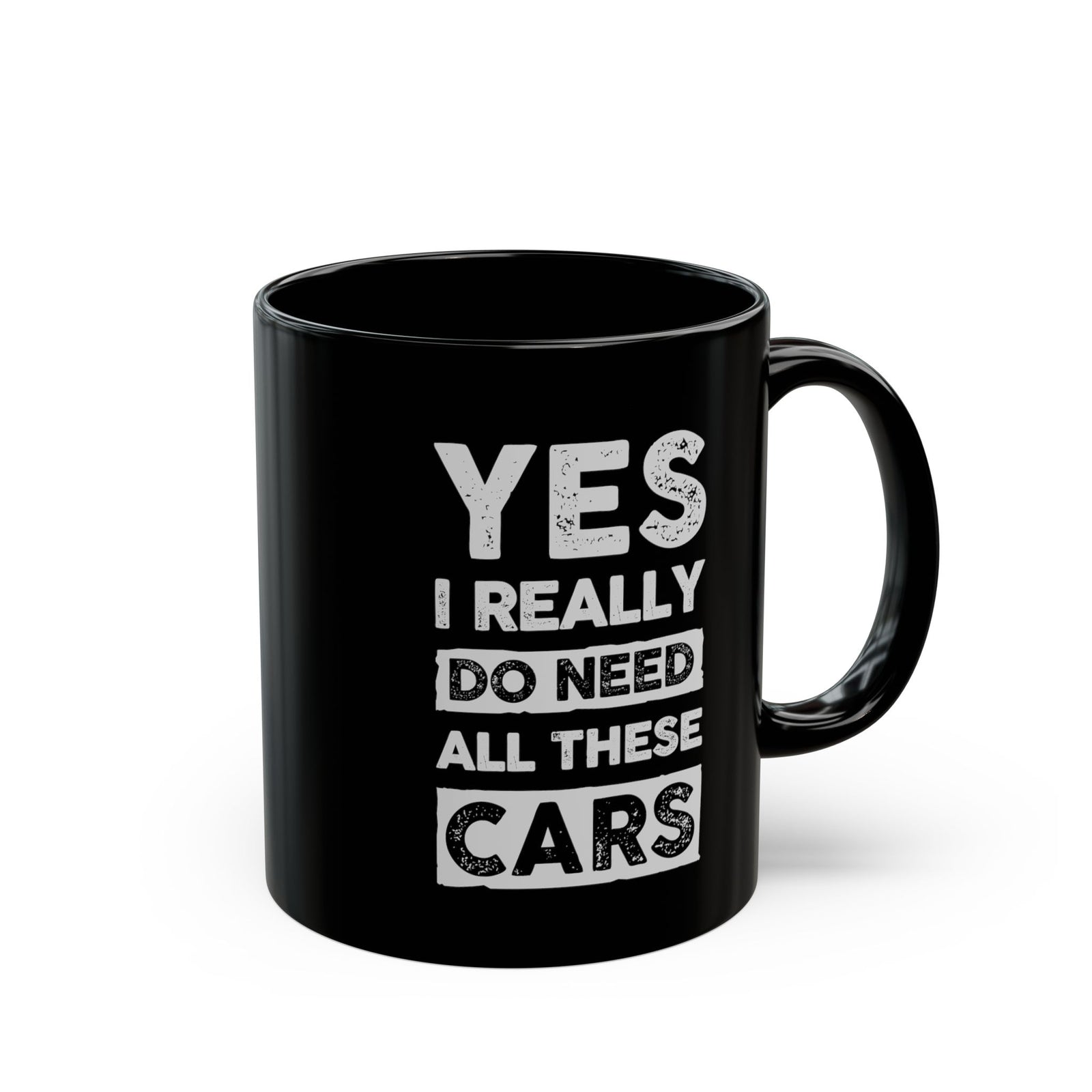 Yes I Really Do Need All These Cars Mug - funny car guy gift mug