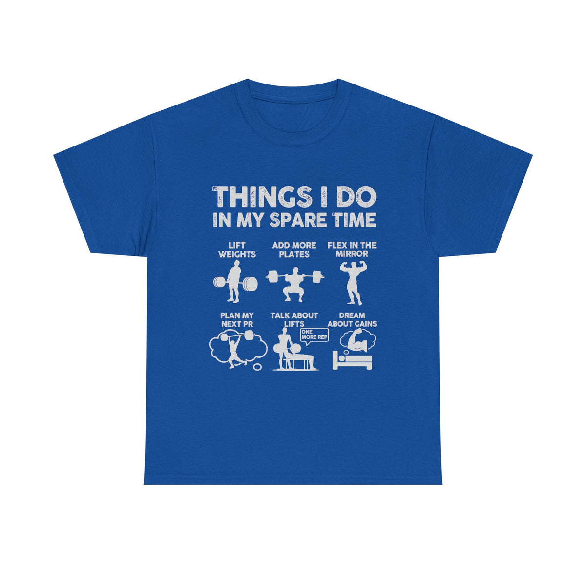 Things I Do In My Spare Time T-Shirt | Funny Gym Workout Tee for Men