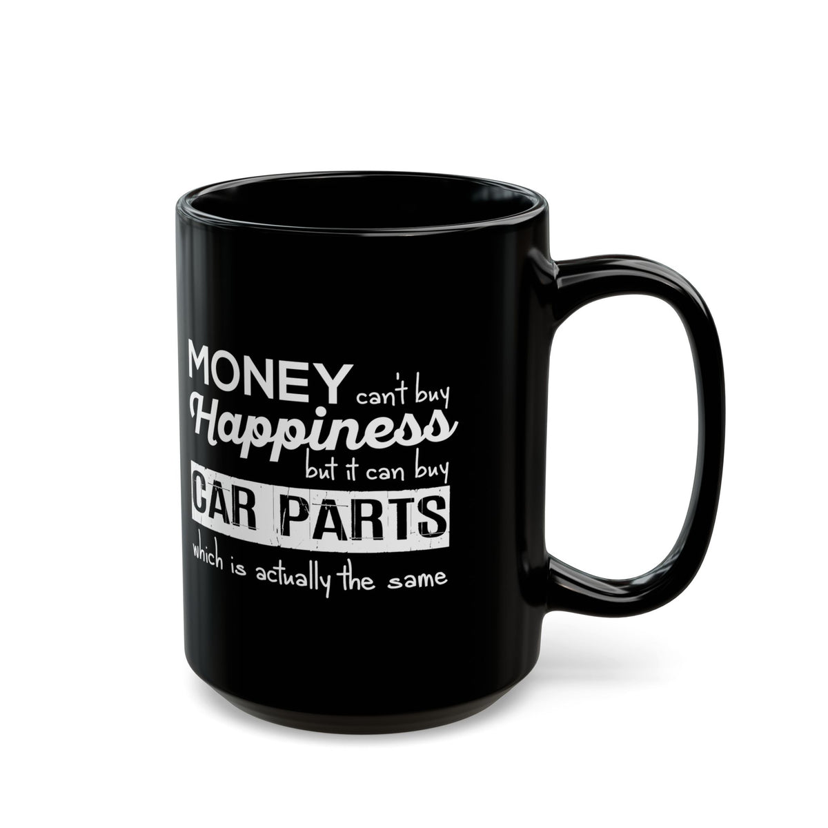 More Car Parts Equals Happiness Mug - 15oz black coffee mug, handle on the right