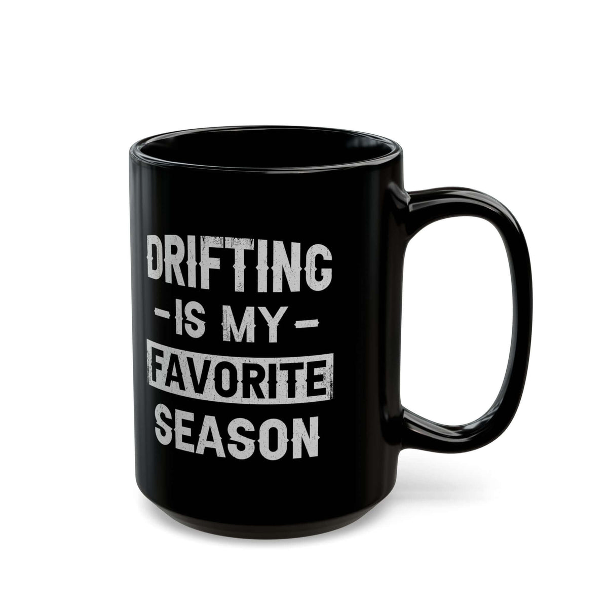Drifting Is My Favorite Season Mug coffee cup - gearhead gift idea