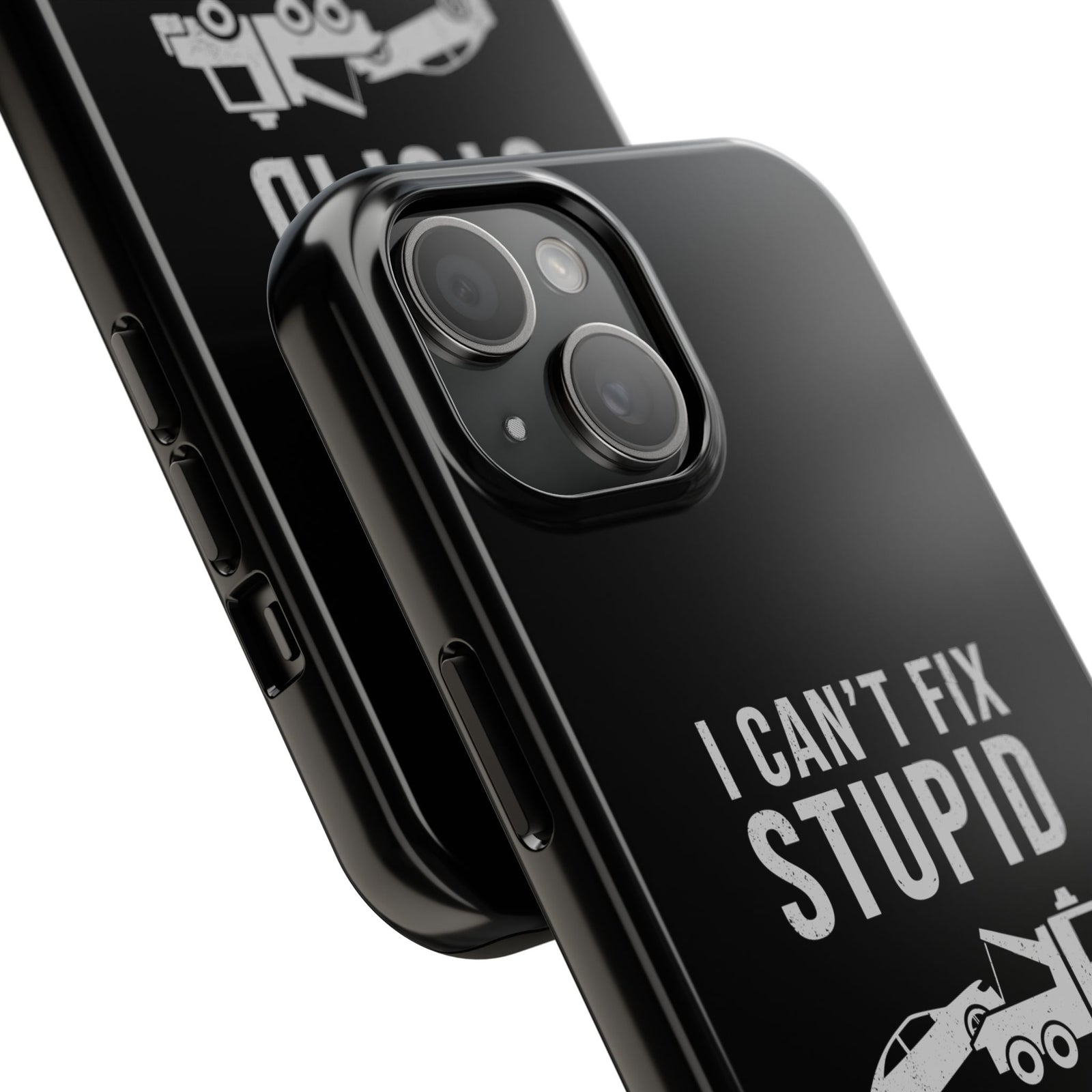 I Can't Fix Stupid But I Can Tow It Phone Case | Tow Truck Gift