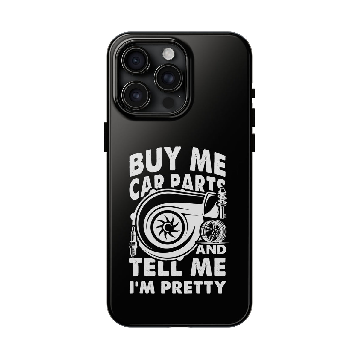 Buy Me Car Parts Phone Case | Funny Car Enthusiast Gift