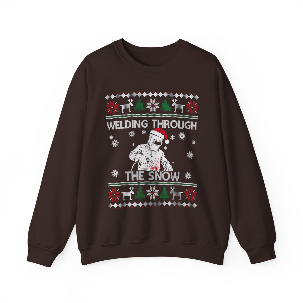 Welding Through the Snow Welder Christmas Sweatshirt in Dark Chocolate