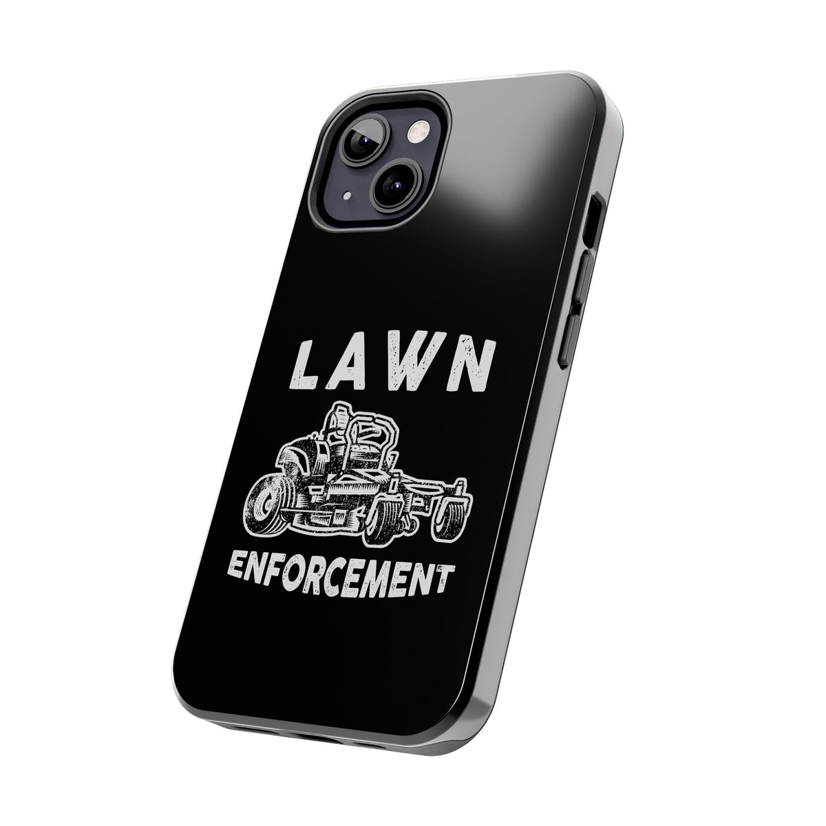 Lawn Enforcement Phone Case | Funny Lawn Care Gift
