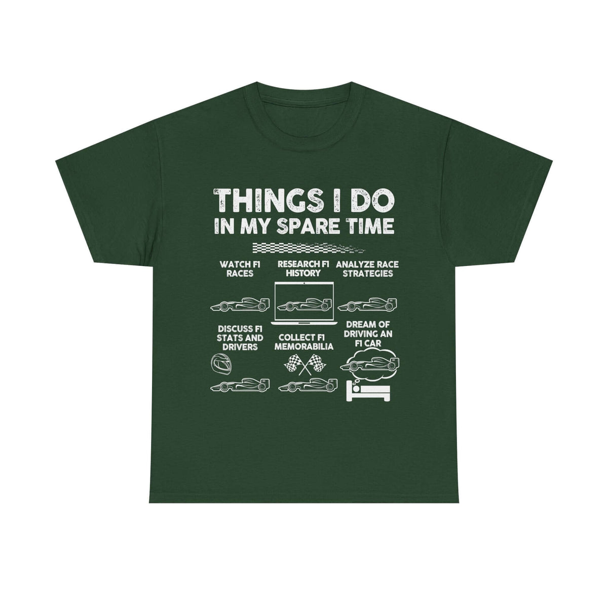 Things I Do in My Spare Time F1 t-shirt - Formula 1 motorsport gift