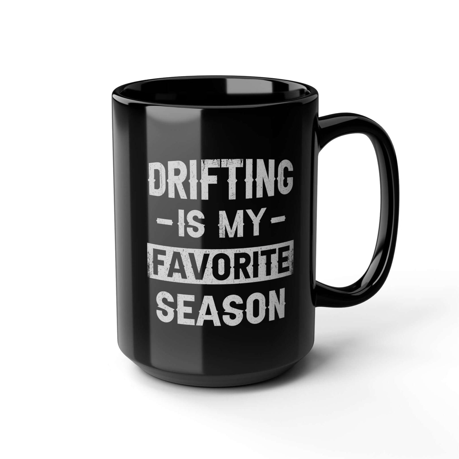 Drifting Is My Favorite Season Mug coffee mug - funny car guy gift