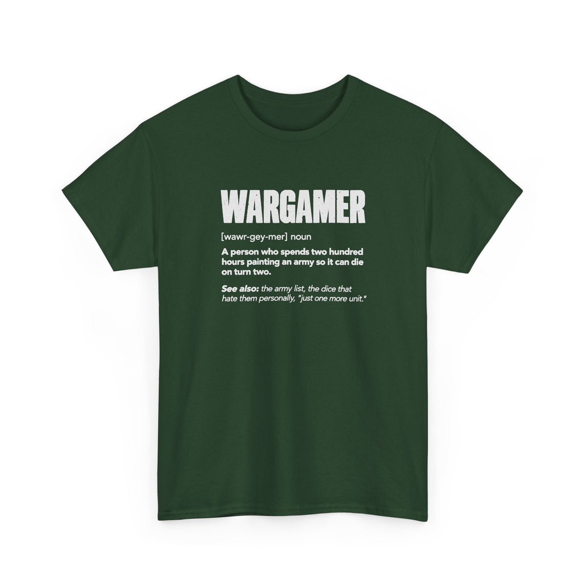 Wargamer Definition T-Shirt - Forest Green t-shirt with the Wargamer dictionary definition printed on the front