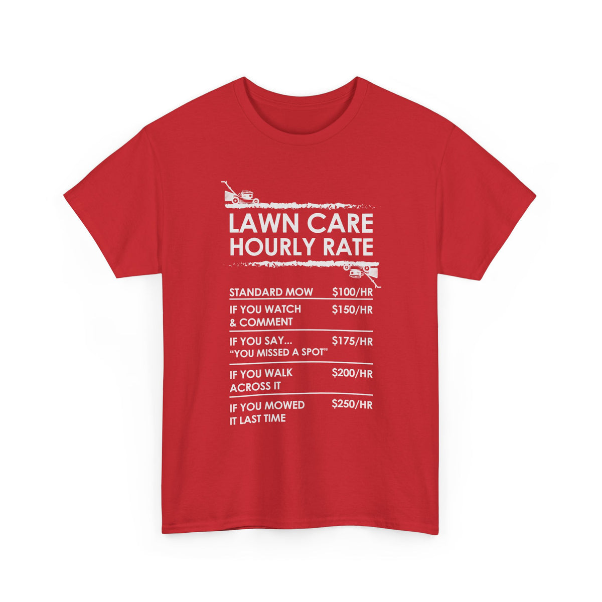 Lawn Care Hourly Rate Shirt | Funny Mowing Tee