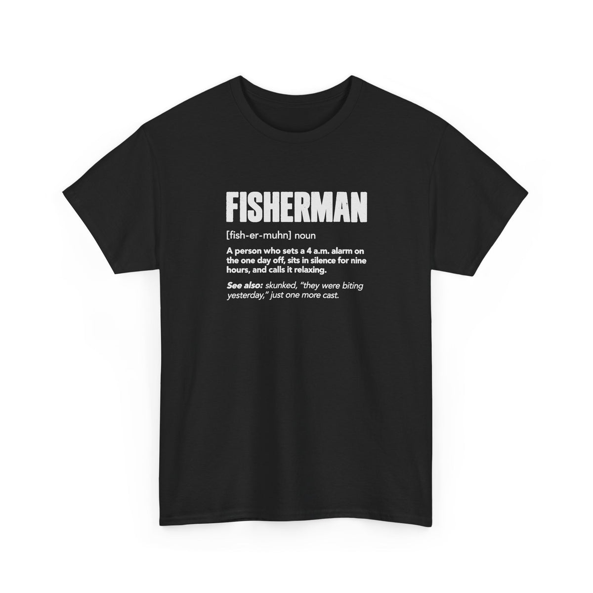 Fisherman Definition T-Shirt - Black t-shirt with the Fisherman dictionary definition printed on the front