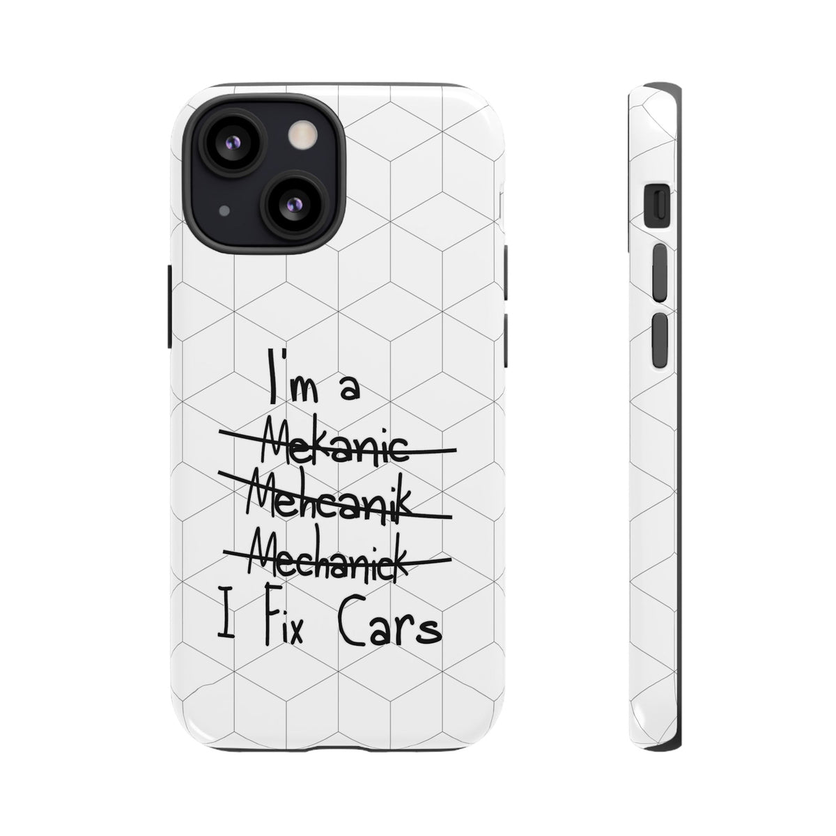 Mechanic I Fix Cars Funny Tough Phone Case | Car Guy Gift