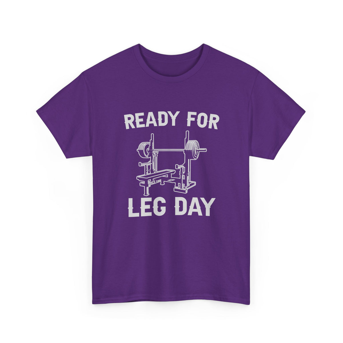 Ready for Leg Day T-Shirt | Funny Gym Shirt for Men