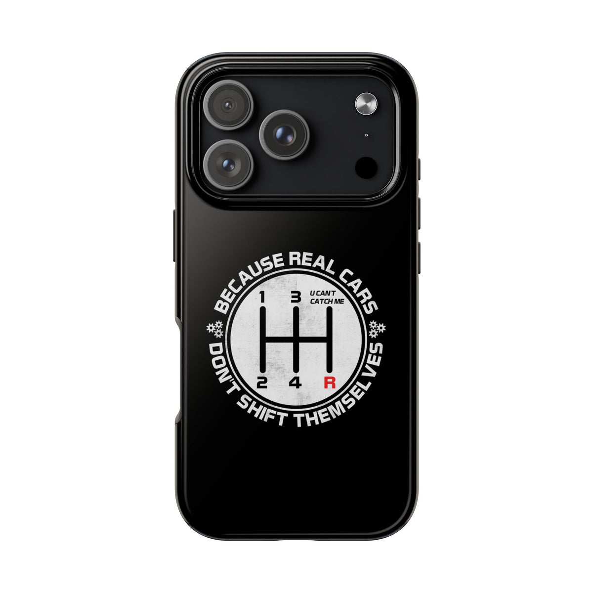 Real Cars Don't Shift Themselves Tough Phone Case | Manual Car Guy Gift