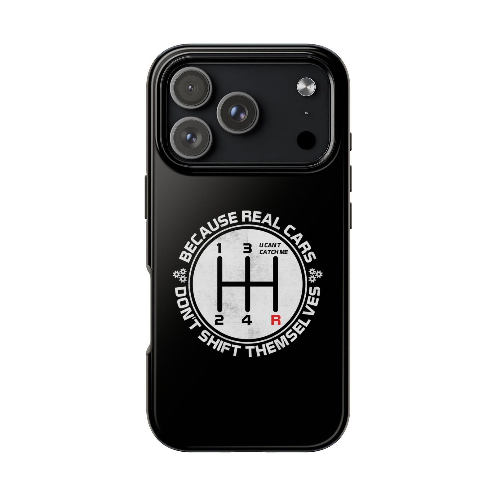 Real Cars Don't Shift Themselves Tough Phone Case | Manual Car Guy Gift