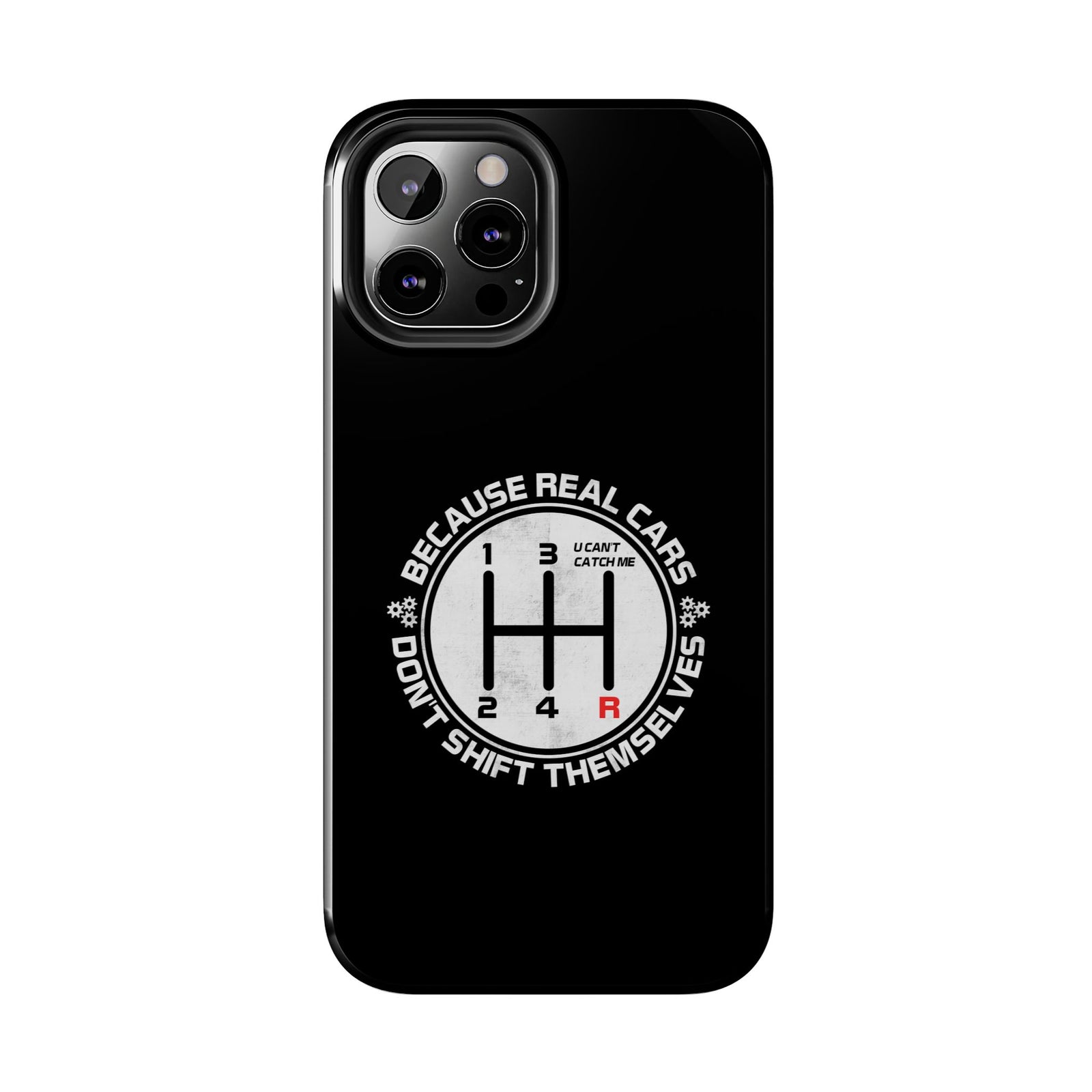Real Cars Don't Shift Themselves Tough Phone Case | Manual Car Guy Gift