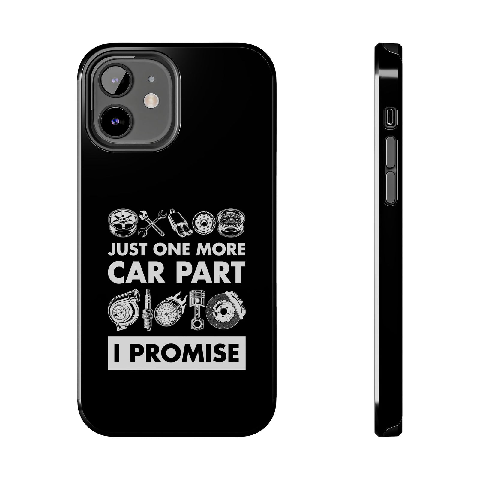 Just One More Car Part phone case | funny gift for car guys