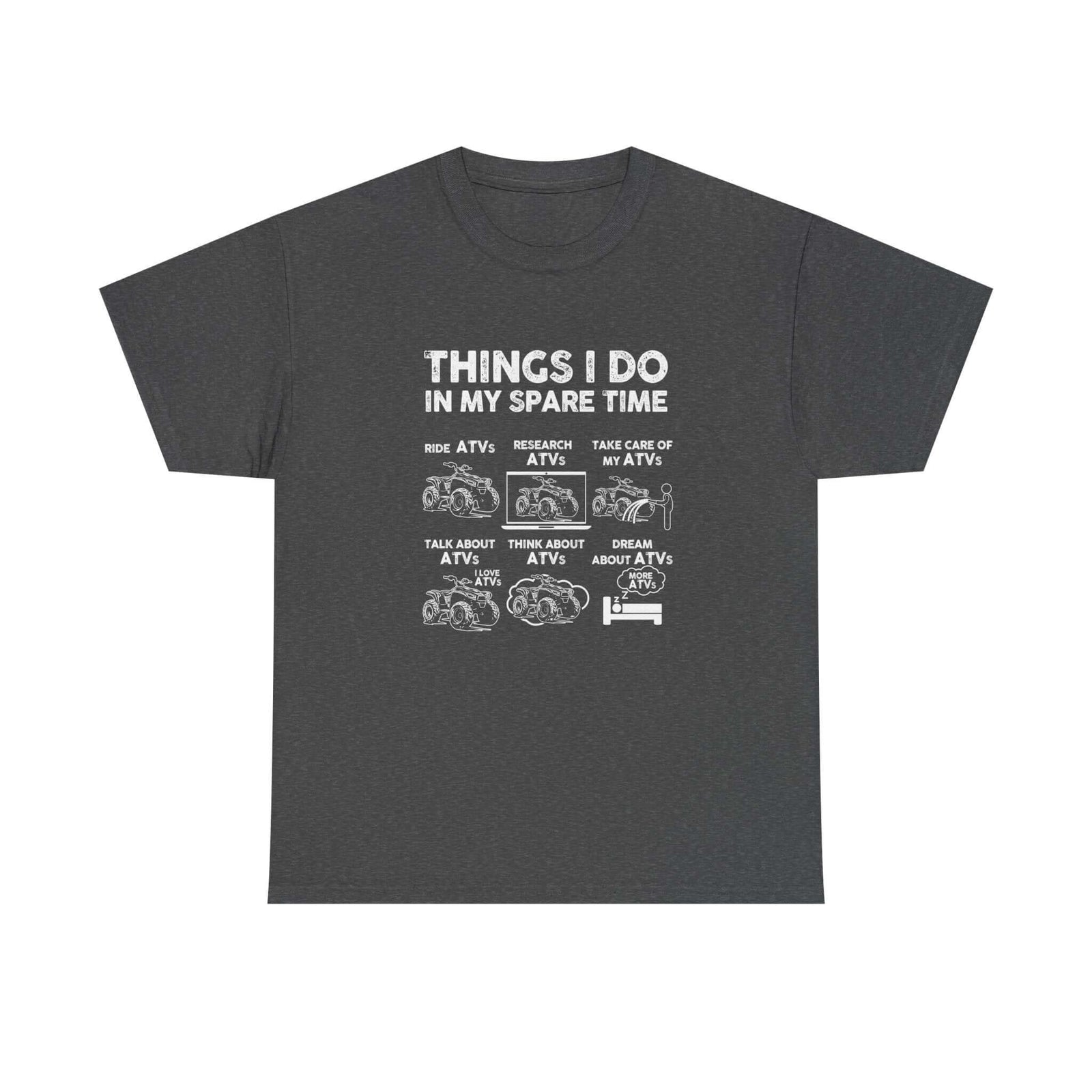Things I Do in My Spare Time ATV T-Shirt tee - funny gift for car guys