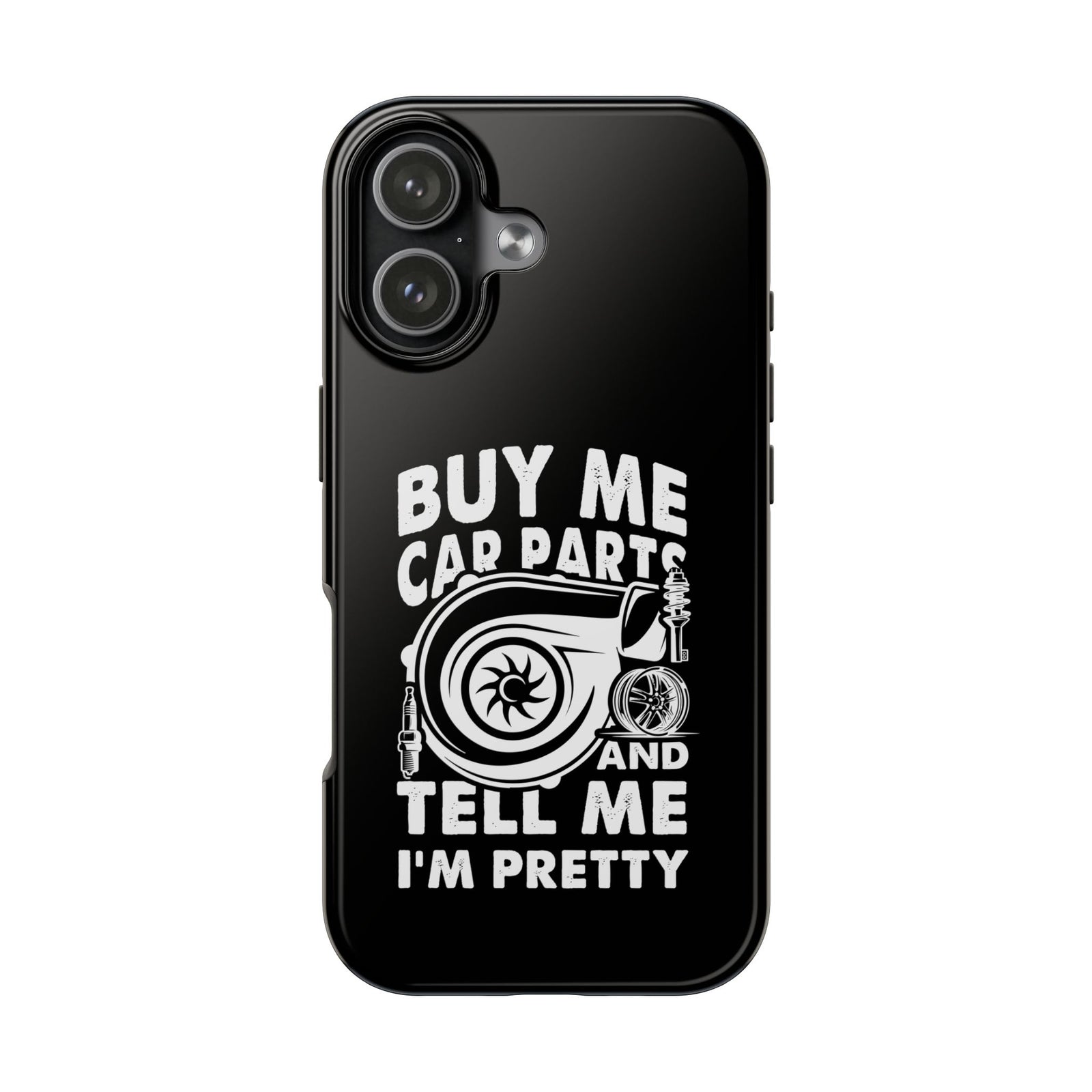 Buy Me Car Parts Phone Case | Funny Car Enthusiast Gift
