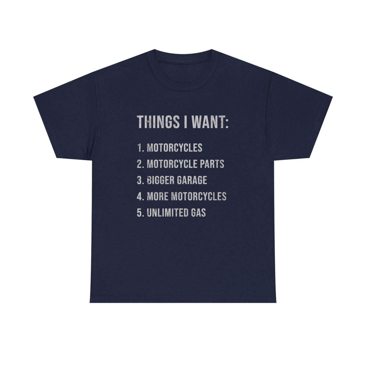 Biker Things I Want t-shirt - funny motorcycle enthusiast gift
