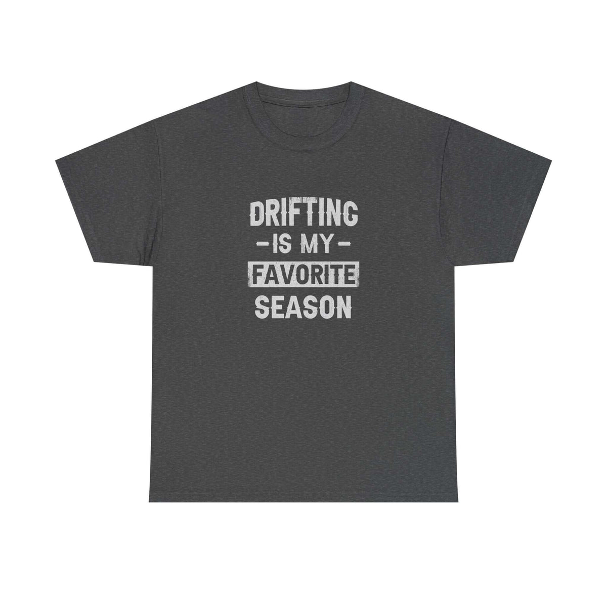 Drifting is My Favorite Season T-Shirt shirt detail - petrolhead gift tee