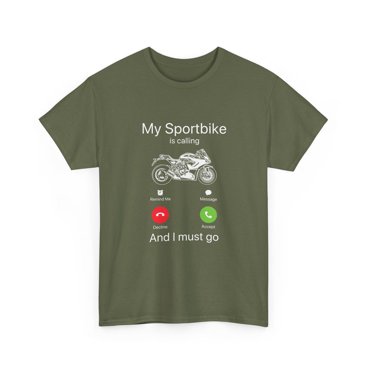 My Sportbike is Calling t-shirt - military green motorcycle shirt - funny biker gift