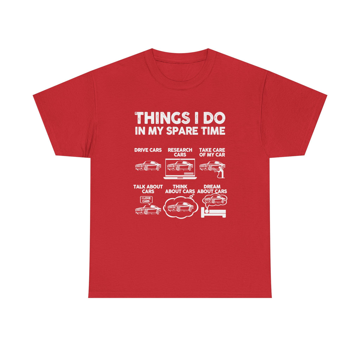 Things I Do in My Spare Time T-Shirt | Car Guy Gift