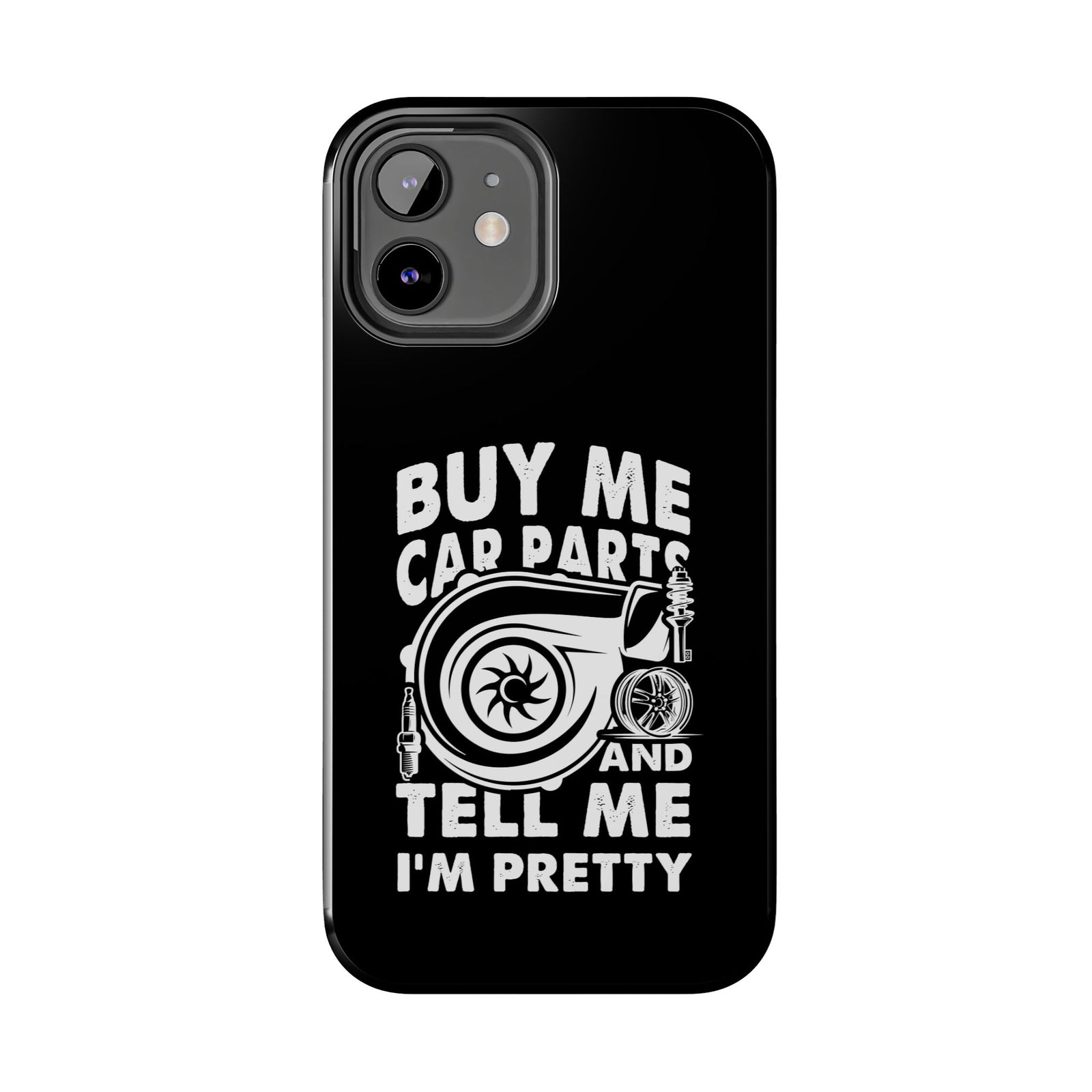 Buy Me Car Parts Phone Case | Funny Car Enthusiast Gift