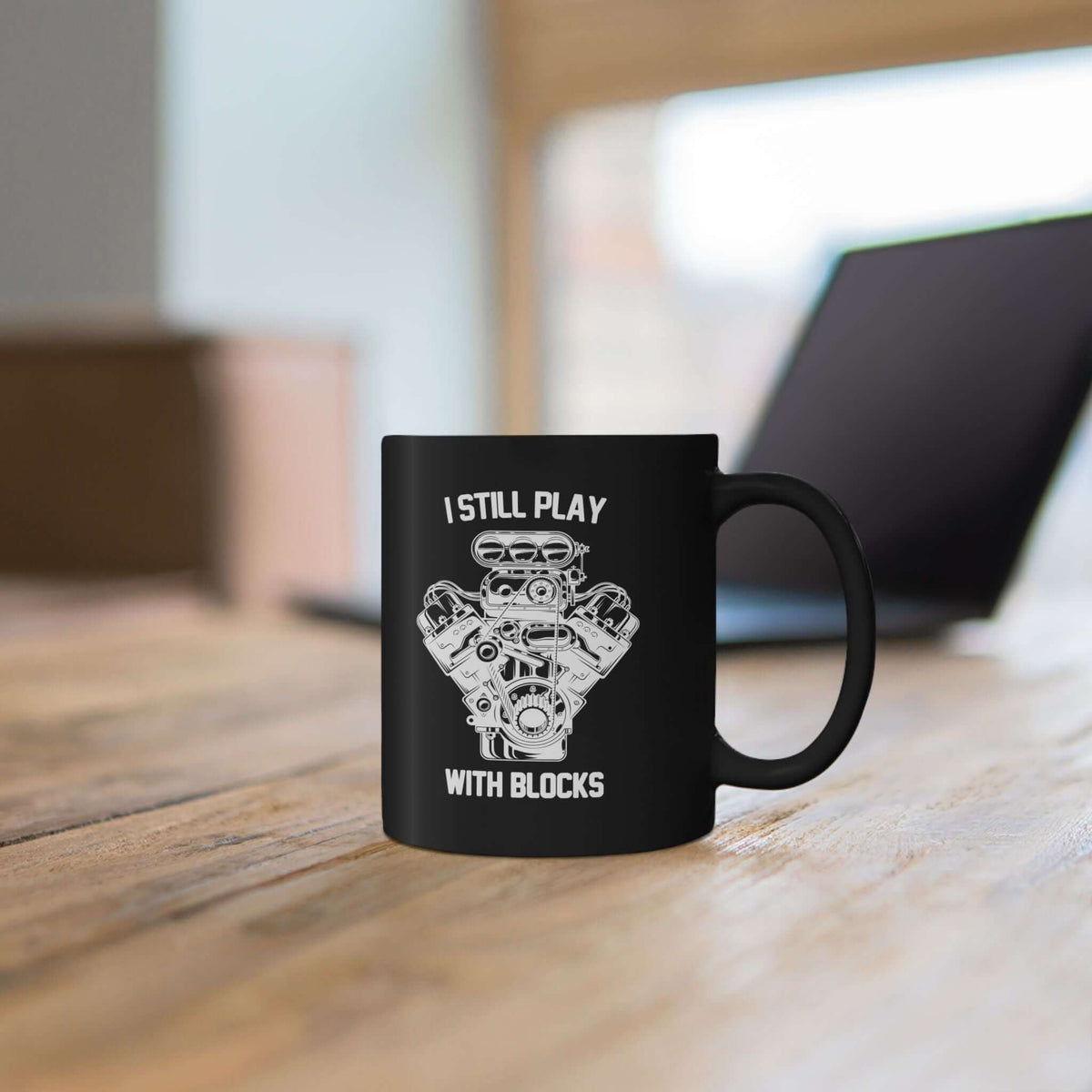 I Still Play With Blocks Coffee Mug funny mug - automotive enthusiast gift