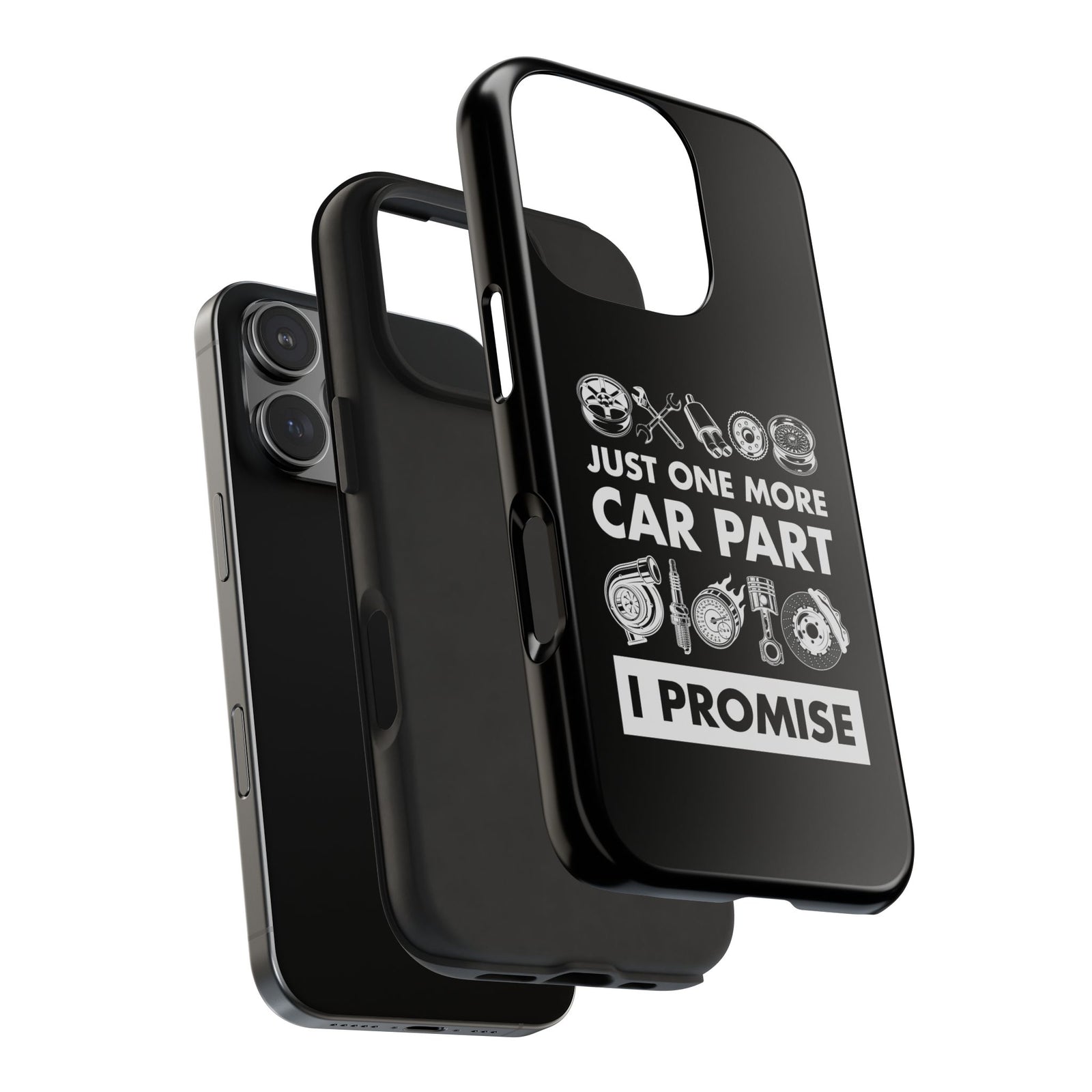 Just One More Car Part Phone Case | Funny Car Enthusiast Gift