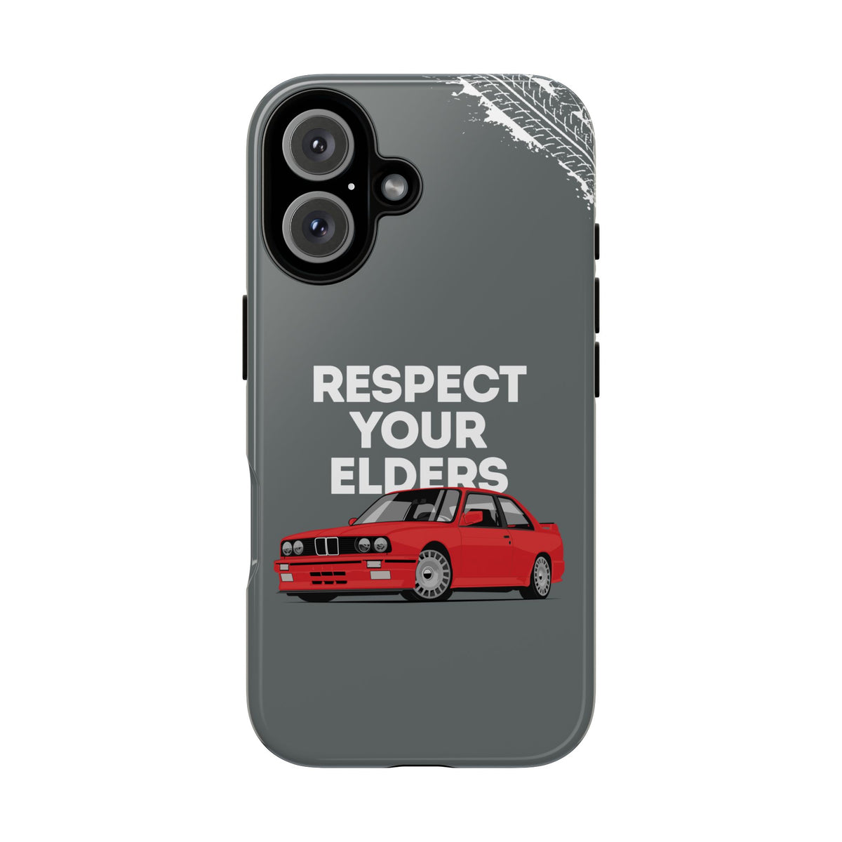 E30 M3 Respect Your Elders Tough Phone Case | Classic Car Guy Gift
