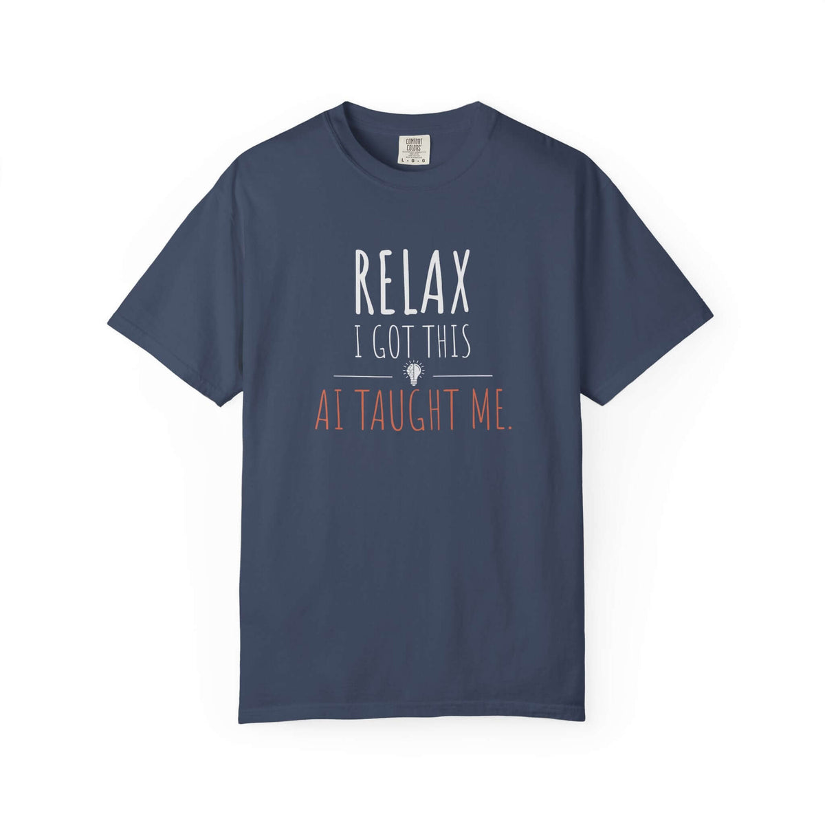 Relax I Got This shirt in mystic blue | Funny programmer shirt | 365CarMods