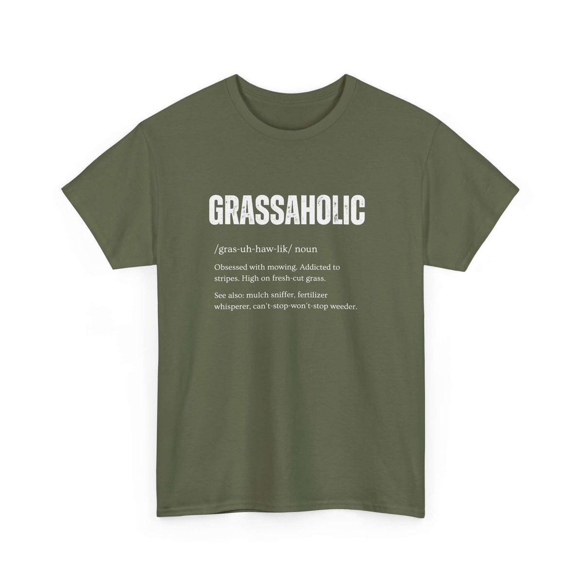 Grassaholic T-Shirt | Funny Lawn Care Gift