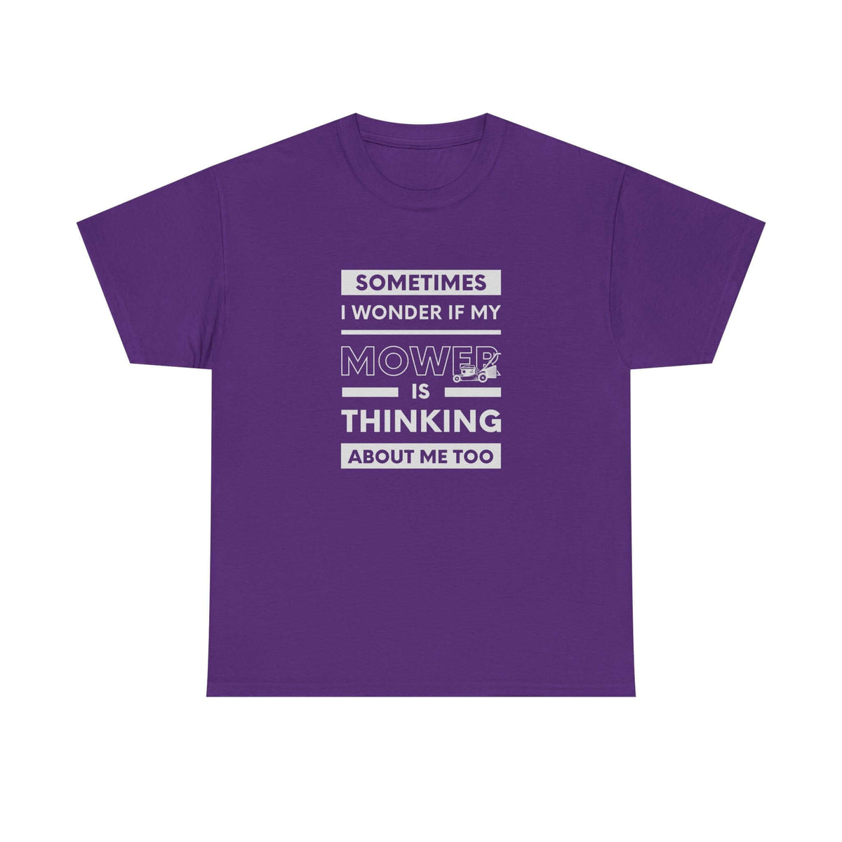 Sometimes I Wonder If My Mower Is Thinking About Me Too T-Shirt shirt - great gift for car fans
