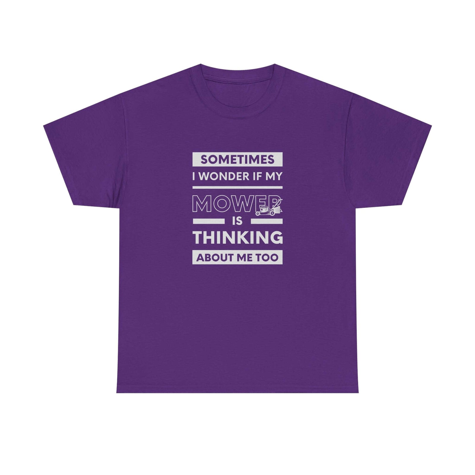 Sometimes I Wonder If My Mower Is Thinking About Me Too T-Shirt shirt - great gift for car fans