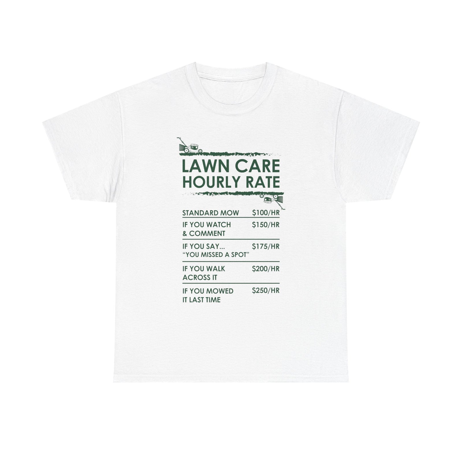 Lawn Care Hourly Rate funny t-shirt - mowing rate humor shirt