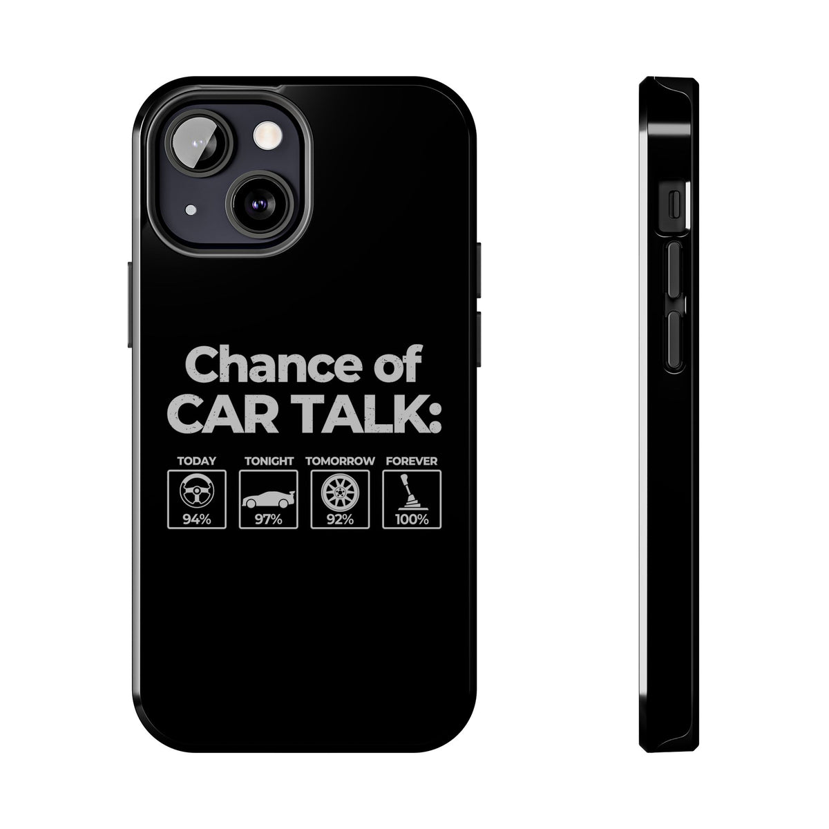 100% Chance of Car Talk Phone Case t-shirt - unique gift for car lovers