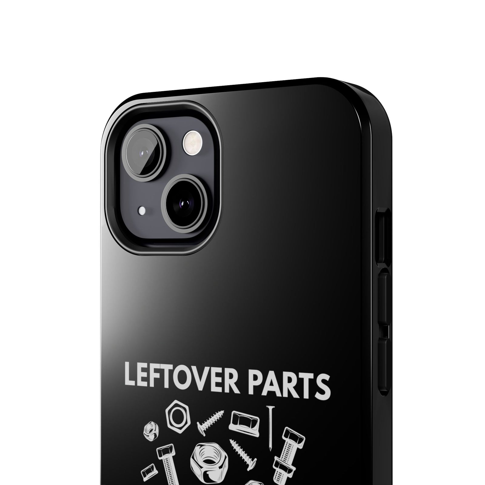 Leftover Parts Phone Case | Funny Mechanic & Handyman Dad Gift