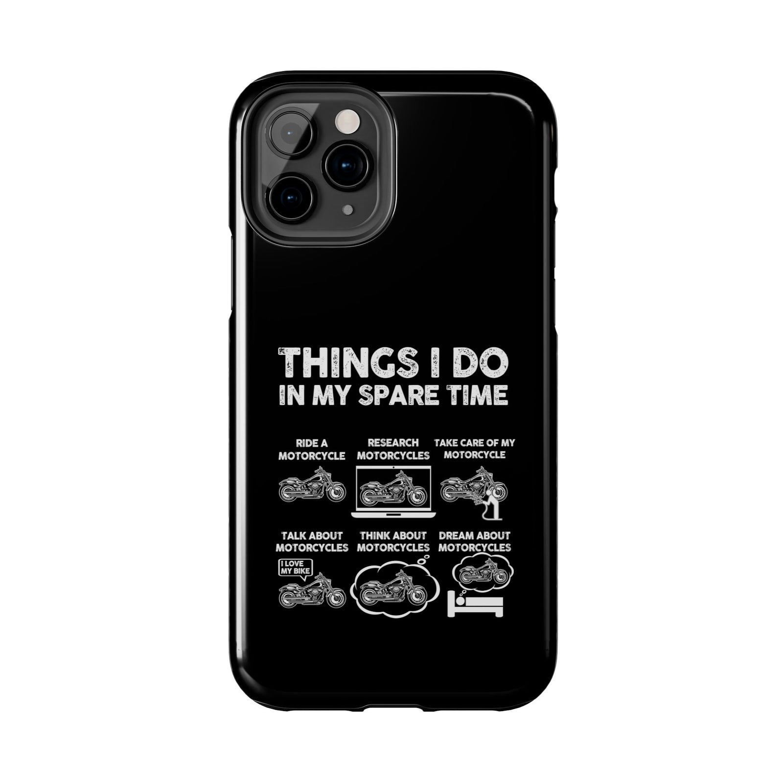 Things I Do in My Spare Time Motorcycle Phone Case | Biker Gift