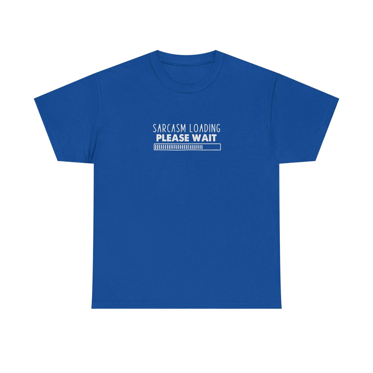 Sarcasm loading please wait shirt - funny casual gift tee