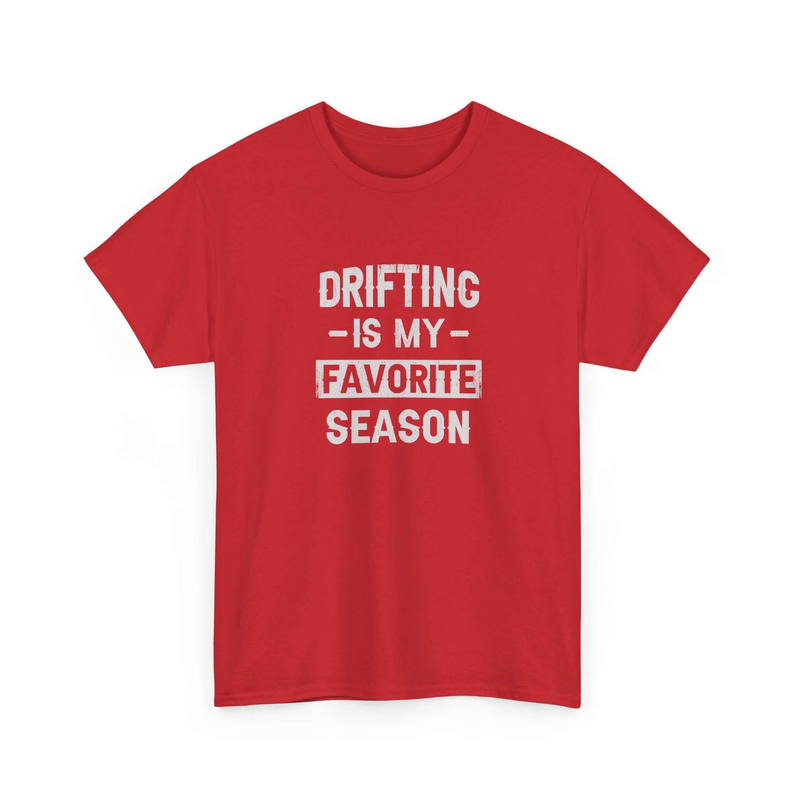 Drifting is My Favorite Season T-Shirt | JDM Car Enthusiast Gift