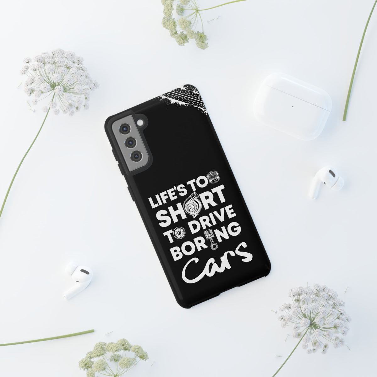 Life is Too Short to Drive Boring Cars Tough Phone Case | Car Gift