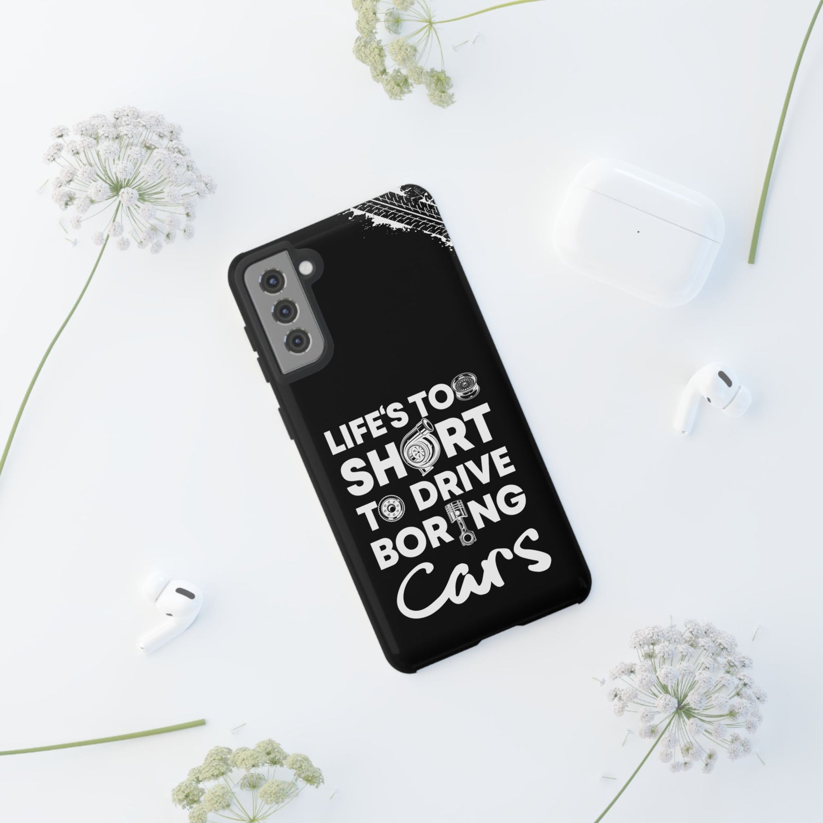 Life is Too Short to Drive Boring Cars Tough Phone Case | Car Gift