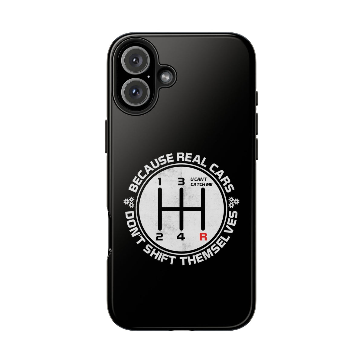 Real Cars Don't Shift Themselves Tough Phone Case | Manual Car Guy Gift