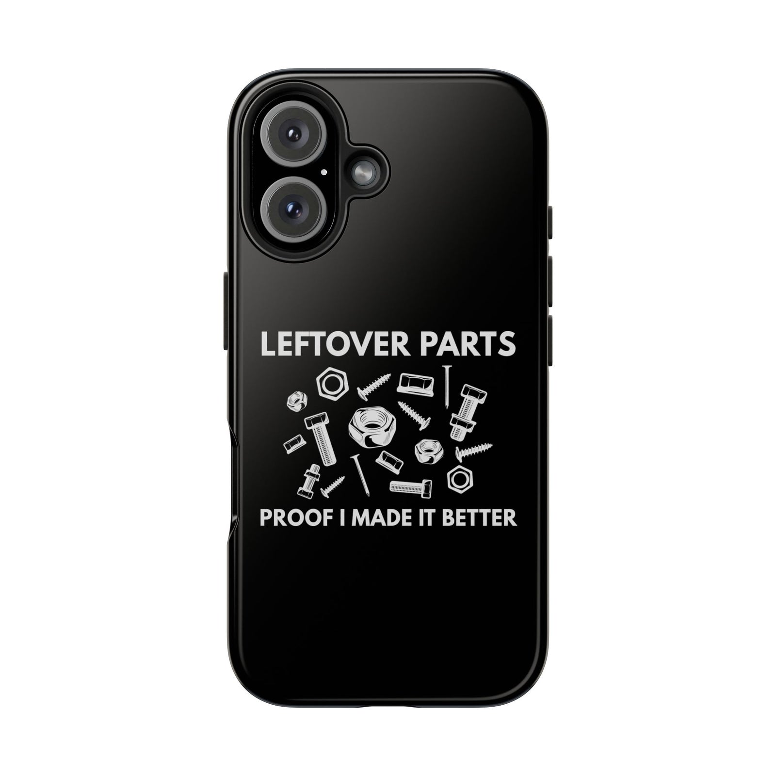 Leftover Parts Phone Case | Funny Mechanic & Handyman Dad Gift