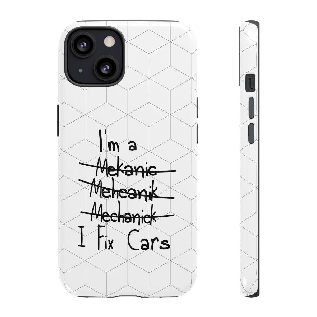 Mechanic I Fix Cars Funny Tough Phone Case | Car Guy Gift