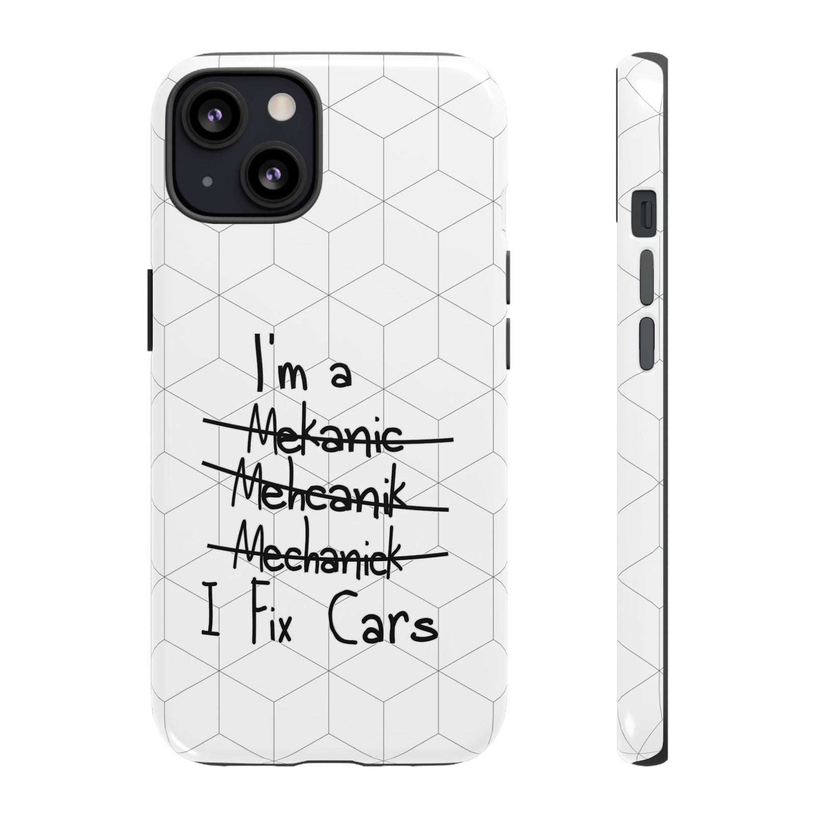 Mechanic I Fix Cars Funny Tough Phone Case | Car Guy Gift